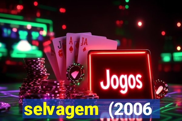 selvagem (2006 filme completo dublado